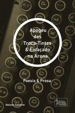 Cover Apogeu dos Troca-Tintas & Enlaçado na Arena (eBook, ePUB)