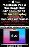 MacBook Pro and MacBook Max (M2 Chip) 2023 14-inch Display User Guide for Beginners and Seniors (eBook, ePUB)