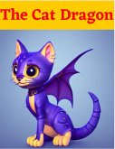 The Cat Dragon (eBook, ePUB) The Cat Dragon (eBook, ePUB)