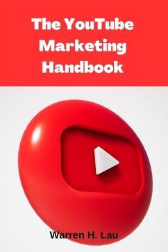 Cover The Youtube Marketing Handbook (500% Revenue Booster) (eBook, ePUB)