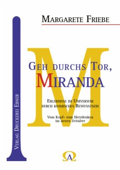 Geh durchs Tor, Miranda - Friebe, Margarete