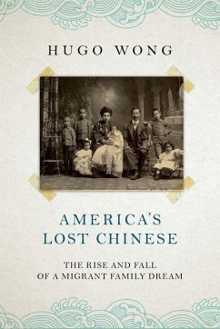 America's Lost Chinese - Wong, Hugo