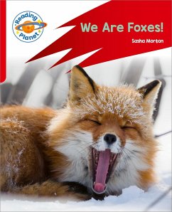 Reading Planet: Rocket Phonics - Target Practice - We Are Foxes - Red A - Morton, Sasha