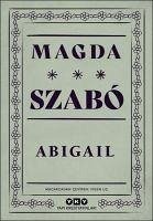 Abigail - Szabo, Magda