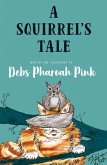 A Squirrel's Tale