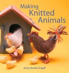 Making Knitted Animals - Grigaff, Anne-Dorthe