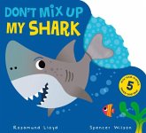 Don't Mix Up My Shark Don't Mix Up My Shark