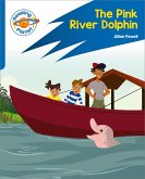 Reading Planet: Rocket Phonics - Target Practice - The Pink River Dolphin - Blue