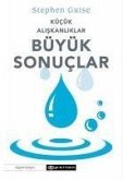 Kücük Aliskanliklar Büyük Sonuclar