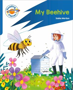 Reading Planet: Rocket Phonics - Target Practice - My Beehive - Blue - Morton, Sasha