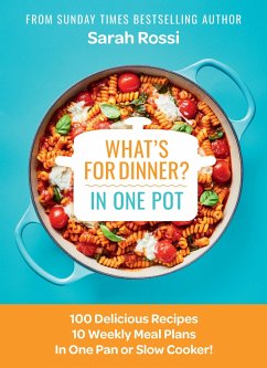 What's for Dinner in One Pot? - Rossi, Sarah