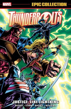 Thunderbolts Epic Collection: Justice, Like Lightning - Busiek, Kurt; Marvel Various