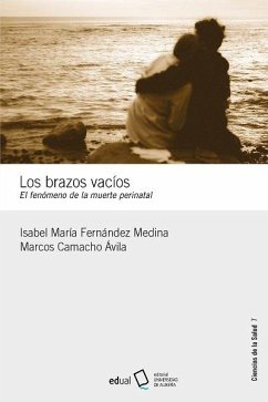 Los brazos vacios. El fenomeno de la muerte perinatal