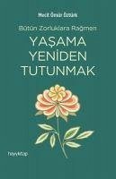 Yasama Yeniden Tutunmak - Ömür Öztürk, Mecit