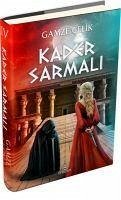 Kader Sarmali - Celik, Gamze