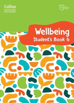 International Primary Wellbeing Student's Book 6 - Daniels, Kate; Pugh, Victoria