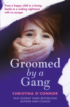 Groomed By A Gang - O'Connor, Christina; Cusack, Ann
