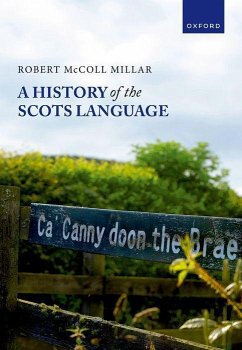 A History of the Scots Language - Millar, Robert McColl (Professor in Linguistics and Scots Language,