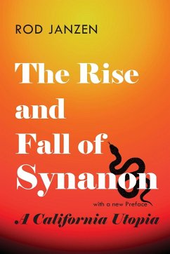 Rise and Fall of Synanon - Janzen, Rod (Fresno Pacific University)