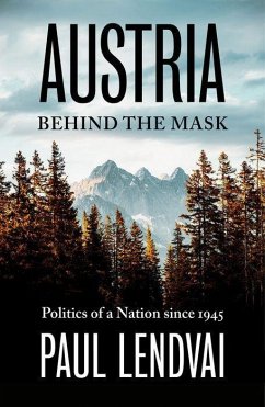 Austria Behind the Mask - Lendvai, Paul