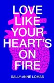 Love Like Your Heart's On Fire