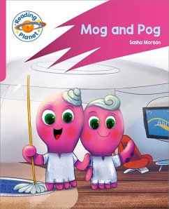 Reading Planet: Rocket Phonics - Target Practice - Mog and Pog - Pink A - Morton, Sasha