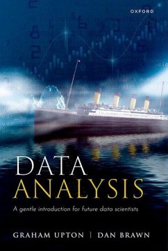 Data Analysis - Upton, Graham (Formerly Professor of Applied Statistics, Formerly Pr; Brawn, Dan (Lecturer, Lecturer, Department of Mathematical Sciences,