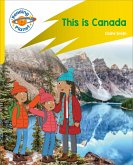 Reading Planet: Rocket Phonics - Target Practice - This is Canada - Yellow