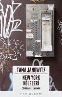 New York Köleleri - Janowitz, Tama