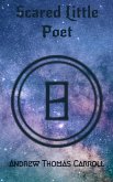 Scared Little Poet (eBook, ePUB) Scared Little Poet (eBook, ePUB)