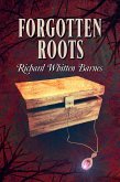 Forgotten Roots (Andy Blake Mystery, #2) (eBook, ePUB)