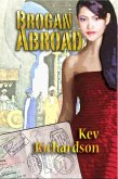 Brogan Abroad (The Brogan Series, #5) (eBook, ePUB) Brogan Abroad (The Brogan Series, #5) (eBook, ePUB)
