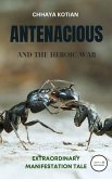 Antenacious & The Heroic War (eBook, ePUB)