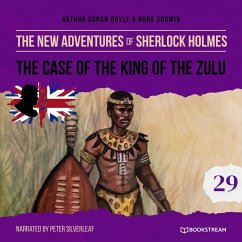 The Case of the King of the Zulu (MP3-Download) - Doyle, Sir Arthur Conan; Godwin, Nora