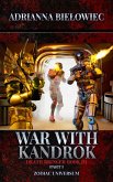 War with Kandrok; Death Bringer; Book III Part I (eBook, ePUB)