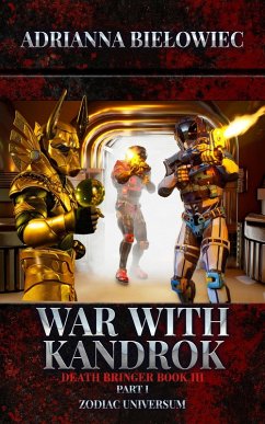 Cover War with Kandrok; Death Bringer; Book III Part I (eBook, ePUB)