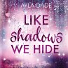 Like Shadows We Hide (MP3-Download) - Bild 1