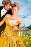 A Most Improper Duchess (Tales from Honeysuckle Street, #2) (eBook, ePUB)