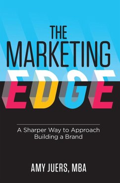 Cover The Marketing Edge: A Sharper Way to Approach Building a Brand (eBook, ePUB)