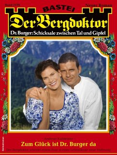 Der Bergdoktor 2176 (eBook, ePUB) - Kufsteiner, Andreas
