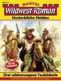 Wildwest-Roman - Unsterbliche Helden 16 (eBook, ePUB)