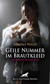 Geile Nummer im Brautkleid   Erotische Geschichte (eBook, ePUB)