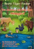 Die Abenteuer des Hühnchens Hildegard - Ein Kinderbuch über Freundschaft und Mut ab 3 bis 8 Jahren (eBook, ePUB)