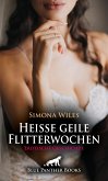 Heiße geile Flitterwochen   Erotische Geschichte (eBook, PDF)