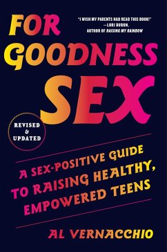 For Goodness Sex (eBook, ePUB) - Vernacchio, Al