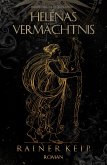 Helenas Vermächtnis - Ein historischer Fantasy-Roman (eBook, ePUB)