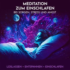 Meditation zum Einschlafen bei Sorgen, Stress und Angst (MP3-Download) - Kempermann, Raphael