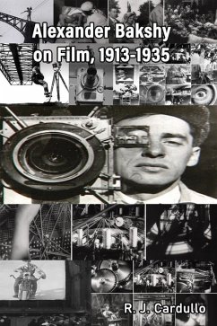 Alexander Bakshy on Film, 1913-1935 (eBook, ePUB) - Cardullo, R. J.; Bakshy, Alexander