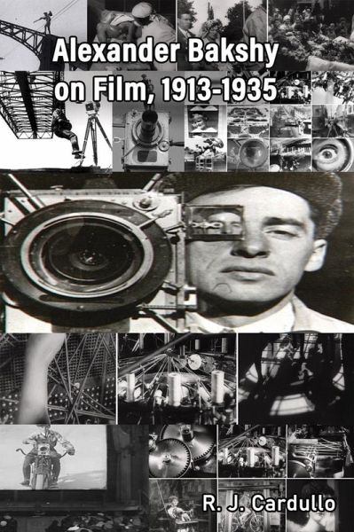 Alexander Bakshy on Film, 1913-1935 (eBook, ePUB) Alexander Bakshy on Film, 1913-1935 (eBook, ePUB)