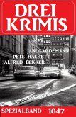 Drei Krimis Spezialband 1047 (eBook, ePUB)